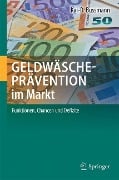 Geldwäscheprävention im Markt - Kai-D. Bussmann