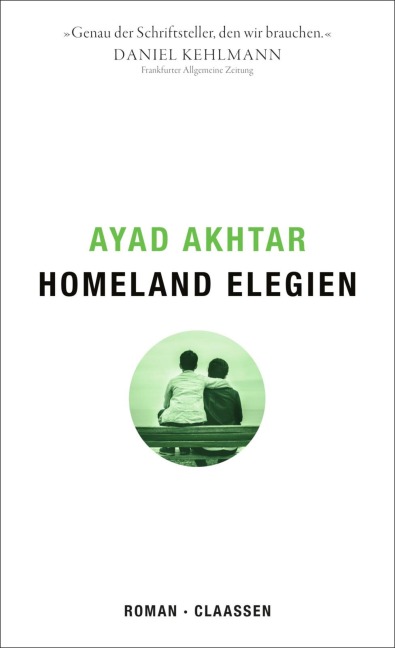 Homeland Elegien - Ayad Akhtar