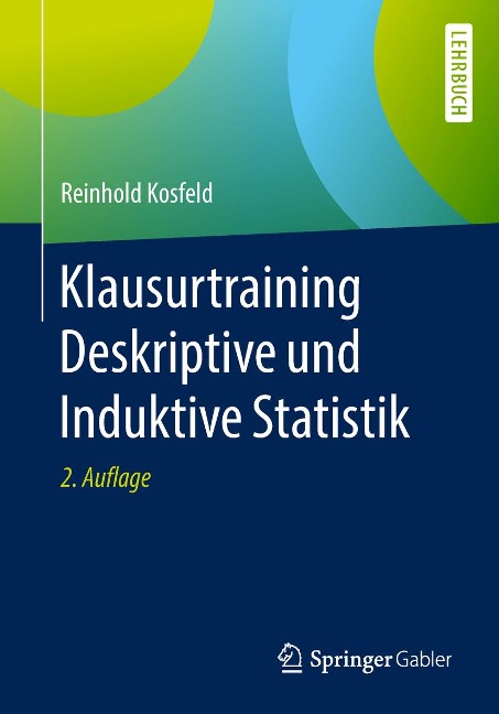 Klausurtraining Deskriptive und Induktive Statistik - Reinhold Kosfeld