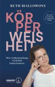 Cover-Bild zum Titel 'Körperweisheit' von 'Ruth Biallowons'