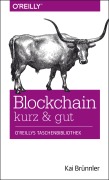Cover-Bild zum Titel 'Blockchain kurz & gut' von 'Kai Brünnler'