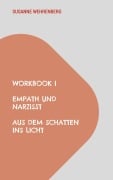 Cover-Bild zum Titel 'Workbook Empath und Narzisst Aus dem Schatten ins Licht' von 'Susanne Wehrenberg'