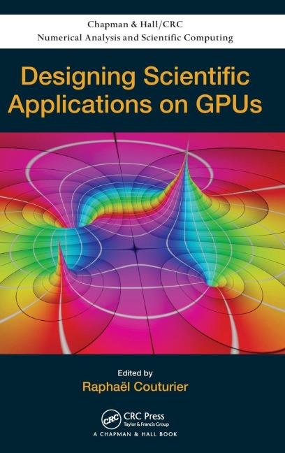 Designing Scientific Applications on GPUs - 