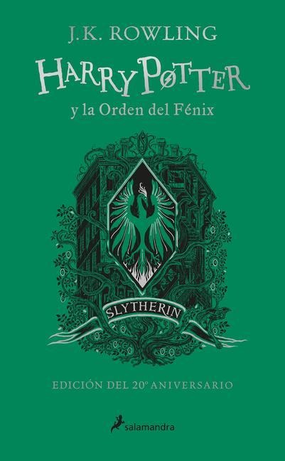 Harry Potter Y La Orden del Fénix (20 Aniv. Slytherin) / Harry Potter and the or Der of the Phoenix (Slytherin) - J. K. Rowling