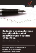 Cover-Bild zum Titel 'Badanie ekonometryczne brazylijskich spó¿ek pa¿stwowych w latach 1994-2014' von 'Ericksen Willian Costa Souza, Gabriel R. G. Pessanha, Luciene R. Gonçalves'