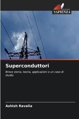 Superconduttori - Ashish Ravalia