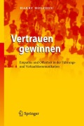 Cover-Bild zum Titel 'Vertrauen gewinnen' von 'Harry Holzheu'