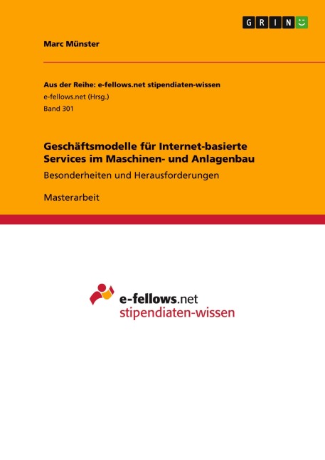 Geschäftsmodelle für Internet-basierte Services im Maschinen- und Anlagenbau - Marc Münster