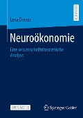 Neuroökonomie - Lena Dreher