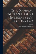 Cover-Bild zum Titel 'Gita govinda. With an English introd. by M.V. Krishna Rao' von ''