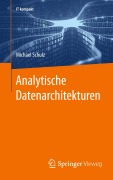 Cover-Bild zum Titel 'Analytische Datenarchitekturen' von 'Michael Schulz'