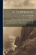 Il Copernico: Dialogo. Fatto Ripubblicare Dal Comitato Per La Festa Commemorativa Del Sommo Astronomo Celebrata A' XIX Febbraio Mdcc - Giacomo Leopardi