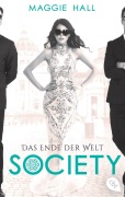 Cover-Bild zum Titel 'Society - Das Ende der Welt' von 'Maggie Hall'