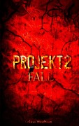 Cover-Bild zum Titel 'Fall - Projekt II' von 'Celina Weithaas'