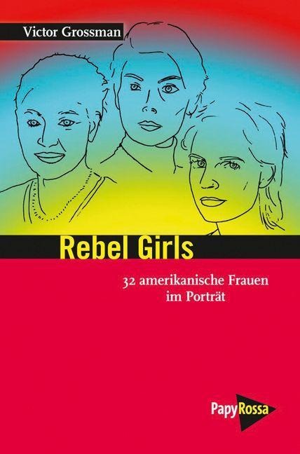 Rebel Girls - Victor Grossman