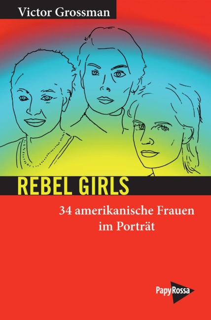 Rebel Girls - Victor Grossman
