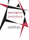 Cover-Bild zum Titel 'Noa Eshkol and Abraham Wachmann. Movement Notation' von ''