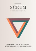 Scrum: Eine studentische Perspektive - Denny Beciragic, Rana Boustani, Elizabeta Kadijevic, Larissa Klein, Diana Mai