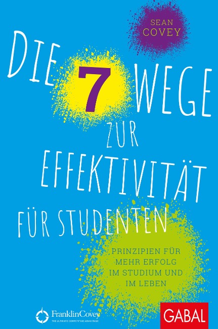 Die 7 Wege zur Effektivität für Studenten - Sean Covey