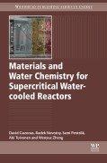 Cover-Bild zum Titel 'Materials and Water Chemistry for Supercritical Water-cooled Reactors' von 'David Guzonas, S. Pentilla, Radek Novotny, Aki Toivonen, Wenyue Zheng'