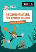 Cover-Bild zum Titel 'Rechenrätsel für mutige Kinder - Zahlen und Meer - Ab 6 Jahren' von 'Janine Eck, Ulrike Rogler'