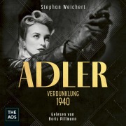 Cover-Bild zum Titel 'Adler - Verdunklung 1940' von 'Stephan Weichert'