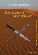 Cover-Bild zum Titel 'Das Amulett der Sekhmet 3' von 'Stefanie Schürmann'