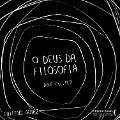 Cover-Bild zum Titel 'O Deus da filosofia' von 'Chileno Gómez'