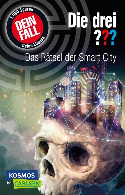 Die drei ??? Dein Fall: Das Rätsel der Smart City - Christoph Dittert