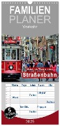 Familienplaner 2025 - Durch die Welt mit der Straßenbahn mit 5 Spalten (Wandkalender, 21 x 45 cm) CALVENDO - Peter Roder