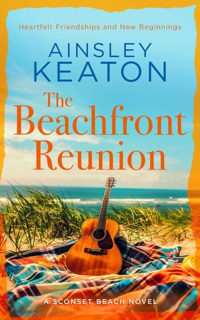 The Beachfront Reunion - Ainsley Keaton