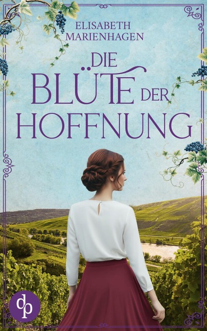 Die Blüte der Hoffnung - Elisabeth Marienhagen