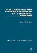 Cover-Bild zum Titel 'Field Systems and Farming Systems in Late Medieval England' von 'Bruce M. S. Campbell'