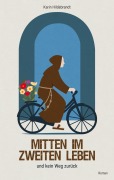 Cover-Bild zum Titel 'Mitten im zweiten Leben' von 'Karin Hildebrandt'