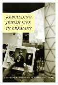 Cover-Bild zum Titel 'Rebuilding Jewish Life in Germany' von ''