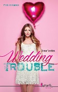 Cover-Bild zum Titel 'Wedding Trouble' von 'Anna Santos'