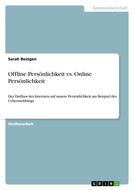 Offline Persönlichkeit vs. Online Persönlichkeit - Sarah Bestgen