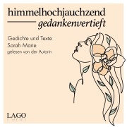 Cover-Bild zum Titel 'himmelhochjauchzend gedankenvertieft' von 'Sarah Marie'