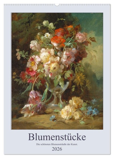 Blumenstücke 2026 (Wandkalender 2026 DIN A2 hoch), CALVENDO Monatskalender - Artothek Bildagentur der Museen