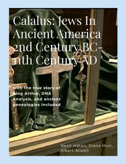 Calalus: Jews In Ancient America 2nd Century BC-11th Century AD E-Book - Nezir Katan