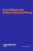 Cover-Bild zum Titel 'Grundlagen der Softwareentwicklung' von 'IntroBooks Team'