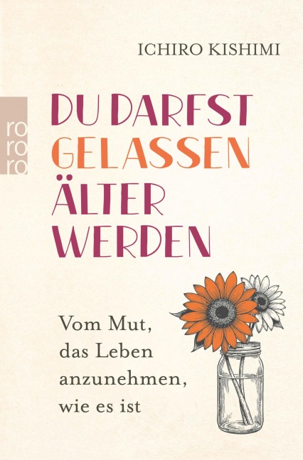 Du darfst gelassen älter werden - Ichiro Kishimi