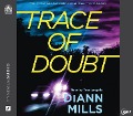 Cover-Bild zum Titel 'Trace of Doubt' von 'Diann Mills'