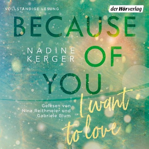 Because of You I Want to Love - Nadine Kerger