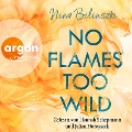 No Flames too wild - Nina Bilinszki