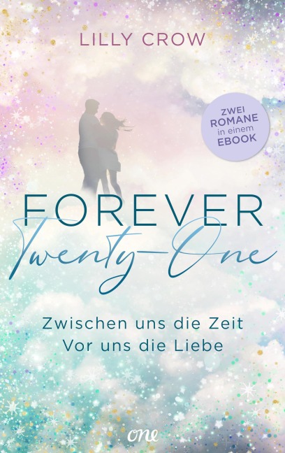 Forever Twenty-One - Zwischen uns die Zeit / Vor uns die Liebe - Lilly Crow