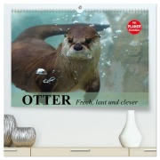 Cover-Bild zum Titel 'Otter. Frech, laut und clever (hochwertiger Premium Wandkalender 2026 DIN A2 quer), Kunstdruck in Hochglanz' von 'Elisabeth Stanzer'