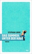 Cover-Bild zum Titel 'Das Summen unter der Haut' von 'Stephan Lohse'