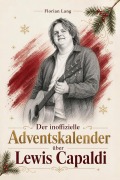 Cover-Bild zum Titel 'Der inoffizielle Adventskalender über Lewis Capaldi' von 'Florian Lang'