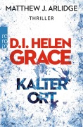 Cover-Bild zum Titel 'D.I. Helen Grace: Kalter Ort' von 'Matthew J. Arlidge'